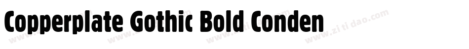 Copperplate Gothic Bold Condensed BT字体转换